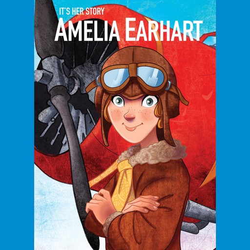 It's Her Story: Amelia Earhart, Kim Moldofsky