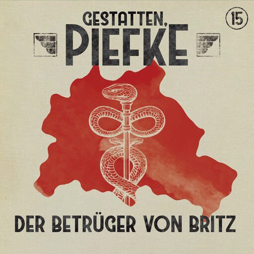 Gestatten, Piefke, Folge 15: Der Betrüger von Britz (ungekürzt), Silke Walter
