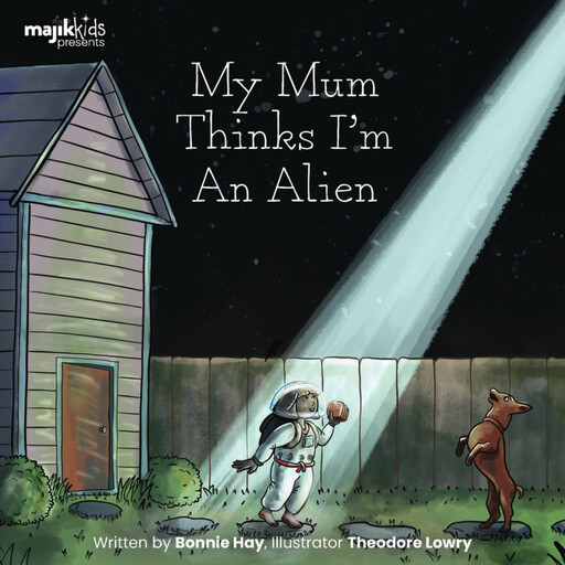 My Mum Thinks I'm an Alien, Bonnie Hay