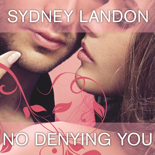 No Denying You, Sydney Landon