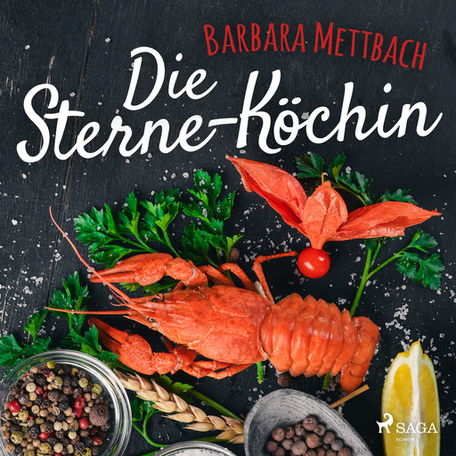 Die Sterne-Köchin, Barbara Mettbach