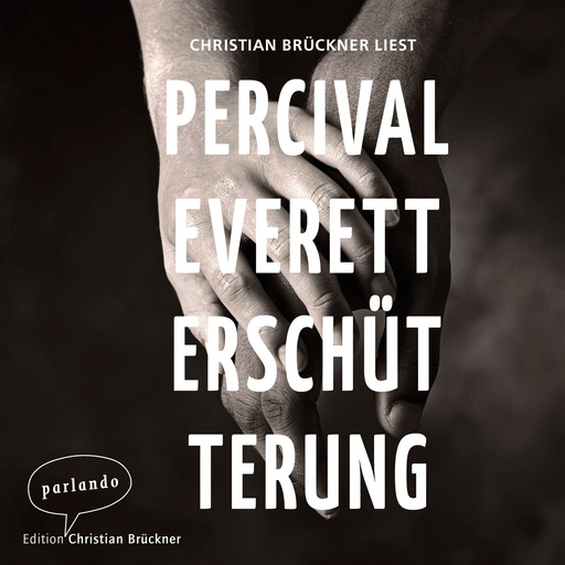 Erschütterung (Ungekürzte Lesung), Percival Everett