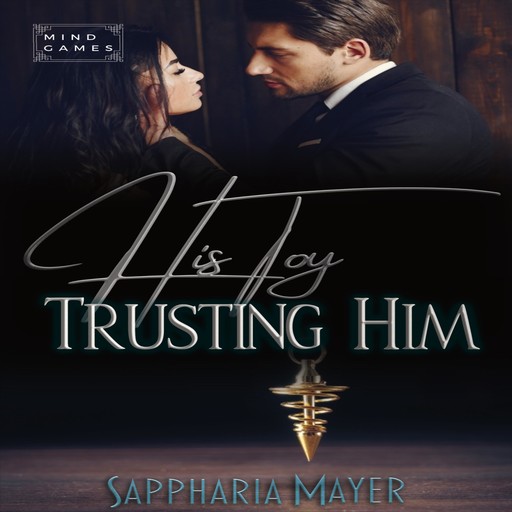 His Toy is Trusting Him, Sappharia Mayer