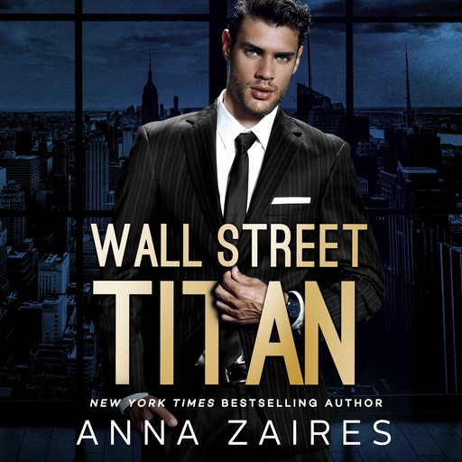 Wall Street Titan, Anna Zaires