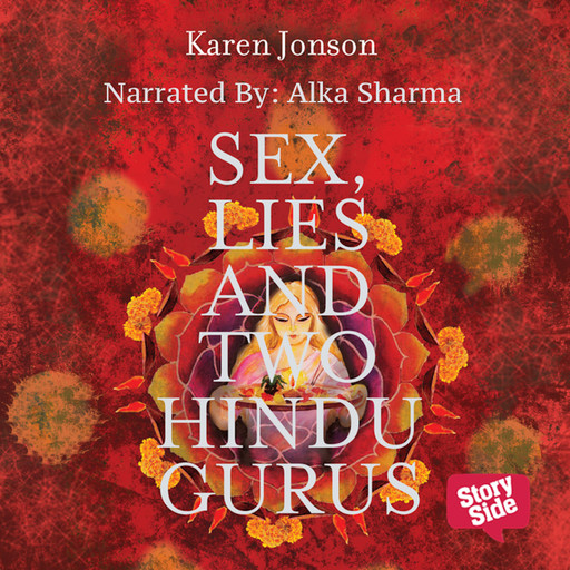 Sex Lies & Two Hindu Gurus, Karen Jonson