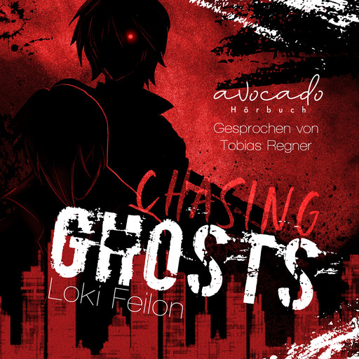 Chasing Ghosts - Band 1 (Dark Fantasy mit sarkastischen Antihelden), Loki Feilon