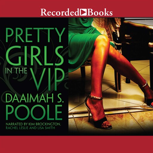 Pretty Girls in the VIP, Daaimah S. Poole