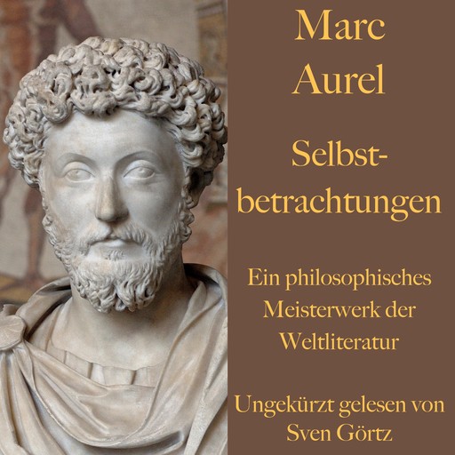 Marc Aurel: Selbstbetrachtungen, Marc Aurel