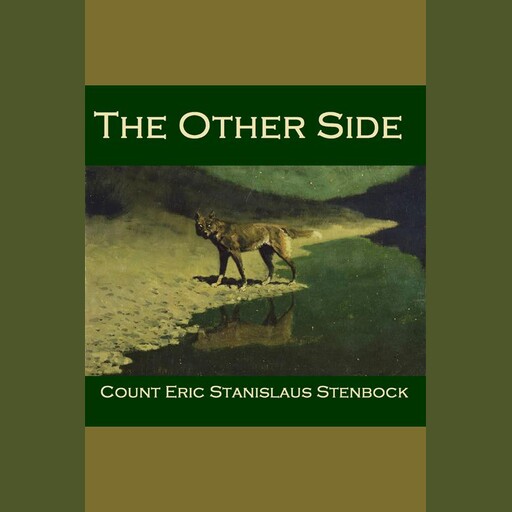 The Other Side, Count Eric Stanislaus Stenbock