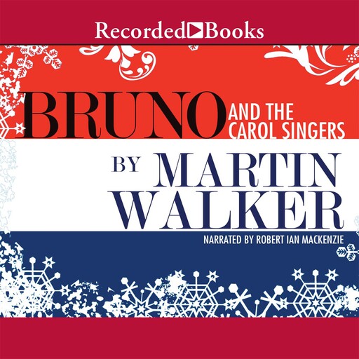 Bruno and the Carol Singers, Martin Walker