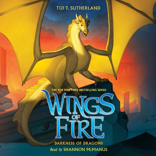 Darkness of Dragons (Wings of Fire #10), Tui T. Sutherland