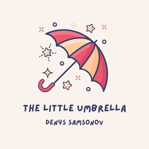 The Little Umbrella, Denys Samsonov