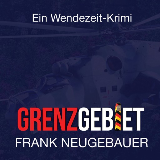 Grenzgebiet, Frank Neugebauer