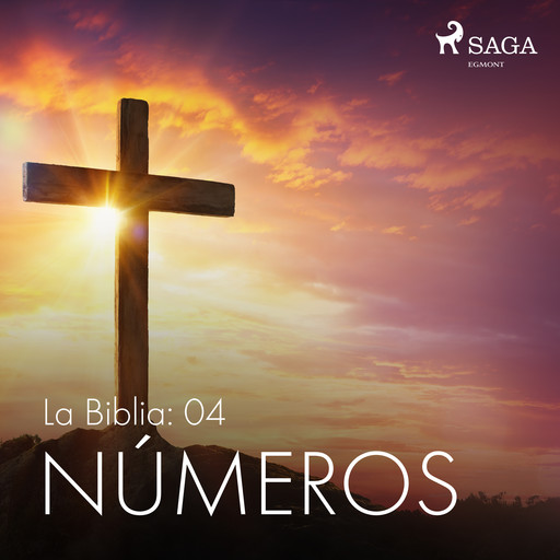 La Biblia: 04 Números, – Anonimo