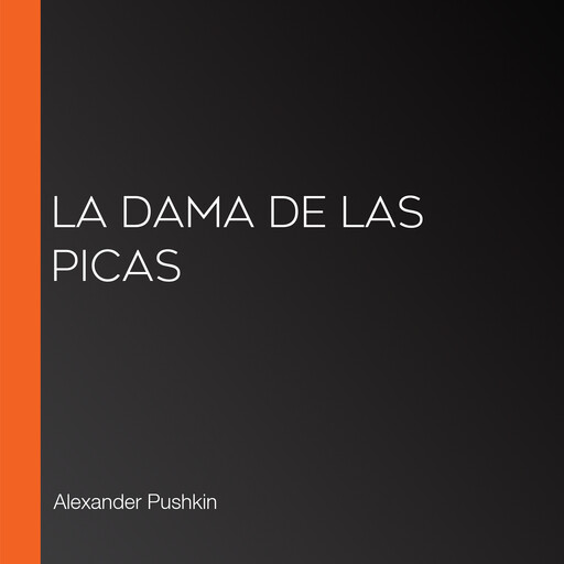 La dama de las picas, Aleksandr Pushkin