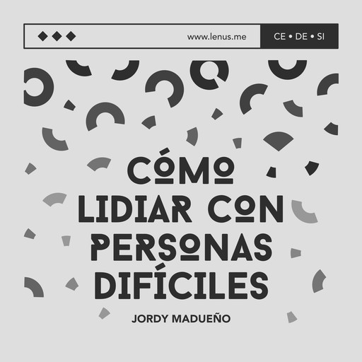 ¿Cómo lidiar con personas difíciles?, Jordy Madueño