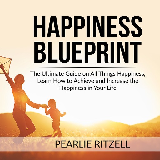 Happiness Blueprint, Pearlie Ritzell
