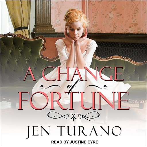 A Change of Fortune, Jen Turano