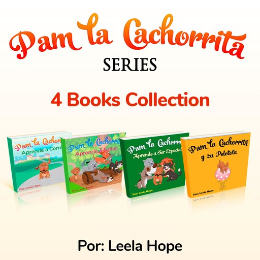 Pam La Cachorrita Serie de Cuatro Libros, Leela hope