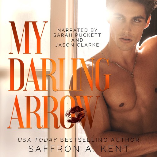 My Darling Arrow (St. Mary's Rebels book 1), Saffron A. Kent