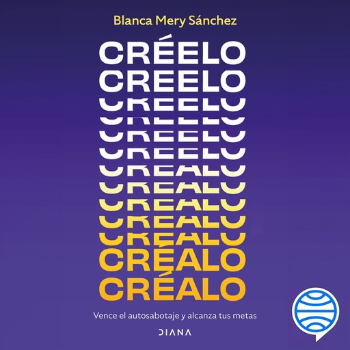 Créelo, créalo, Blanca Mery Sánchez Gómez