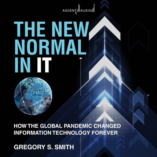 The New Normal in IT, Gregory Smith
