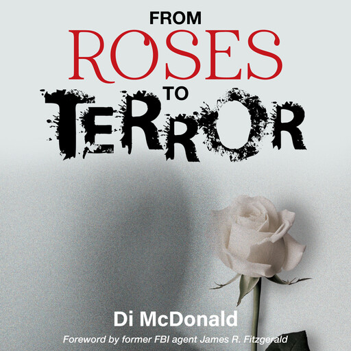 From Roses to Terror, Di McDonald