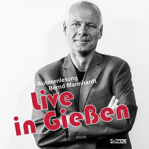 Live in Gießen, Bernd Mannhardt