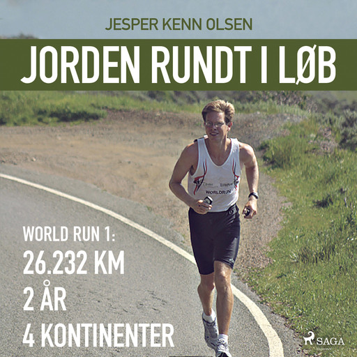 Jorden rundt i løb: 26.232 km, 2 år, 4 kontinenter, Jesper Kenn Olsen