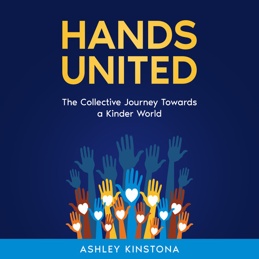 Hands United, Ashley Kinstona