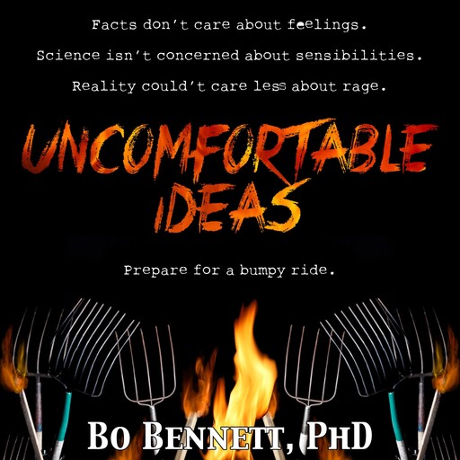 Uncomfortable Ideas, Bo Bennett