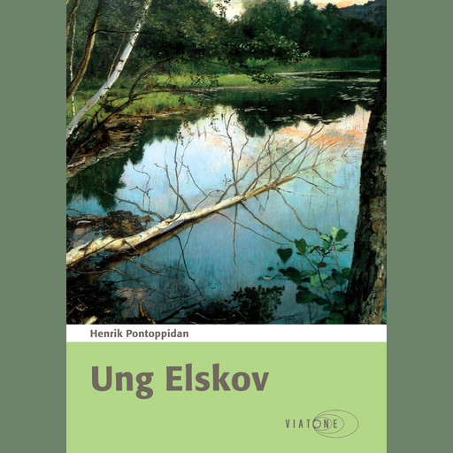 Ung Elskov, Henrik Pontoppidan