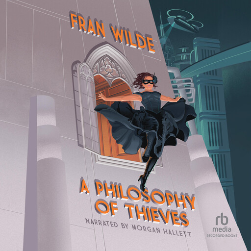A Philosophy of Thieves, Fran Wilde