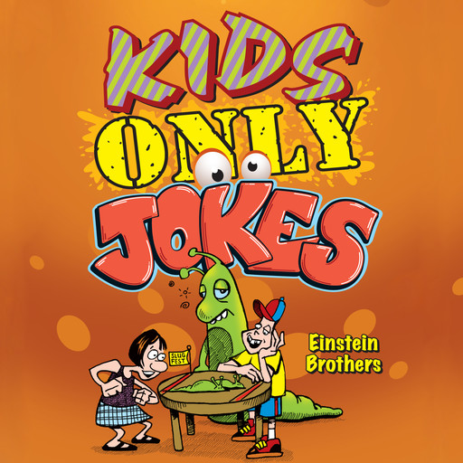 Kids ONLY Jokes (Unabridged), James Allen Einstein