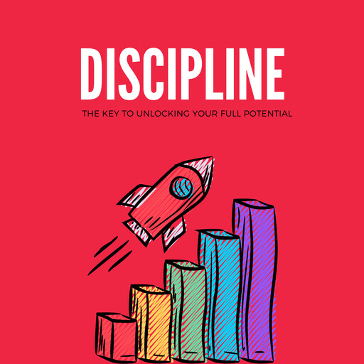 Discipline: The Key to Unlocking Your Full Potential, Emanuel Vera