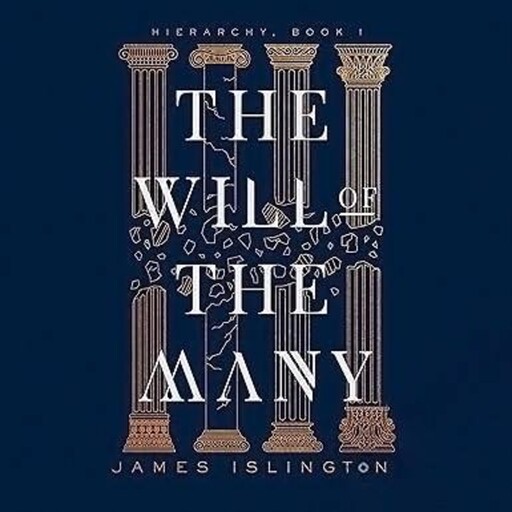 The Will of the Many, James Islington