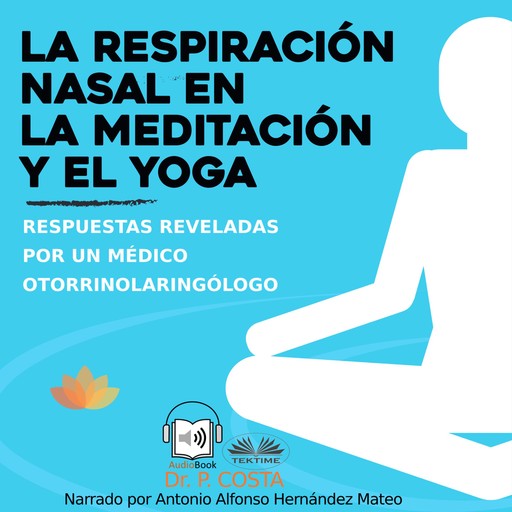 La respiración nasal en la meditación y el yoga, COSTA P