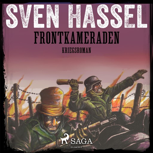 Frontkameraden - Kriegsroman (Ungekürzt), Sven Hassel
