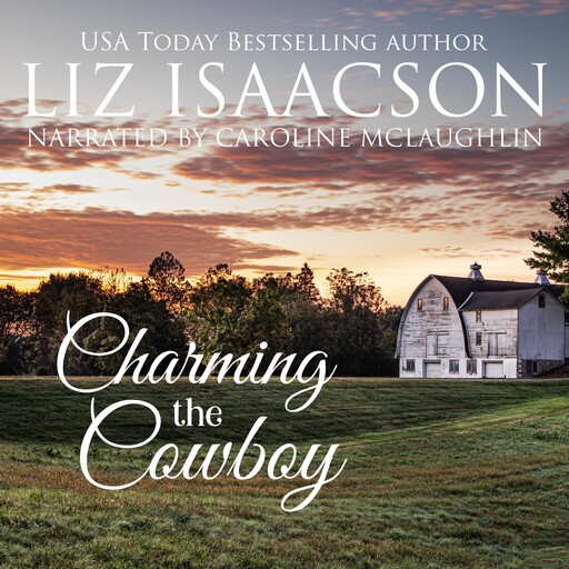 Charming the Cowboy, Liz Isaacson