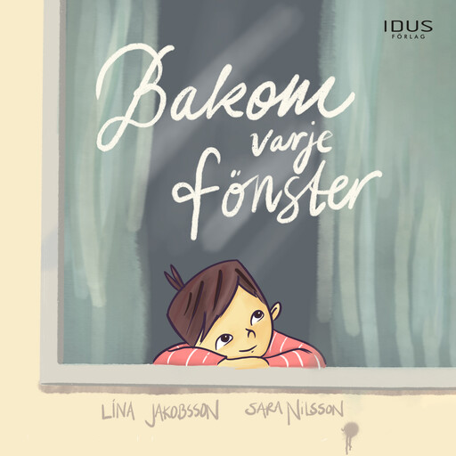 Bakom varje fönster, Lina Jakobsson