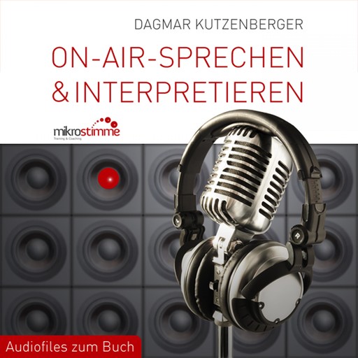 On-Air-Sprechen & Interpretieren - Audiofiles zum Buch, 