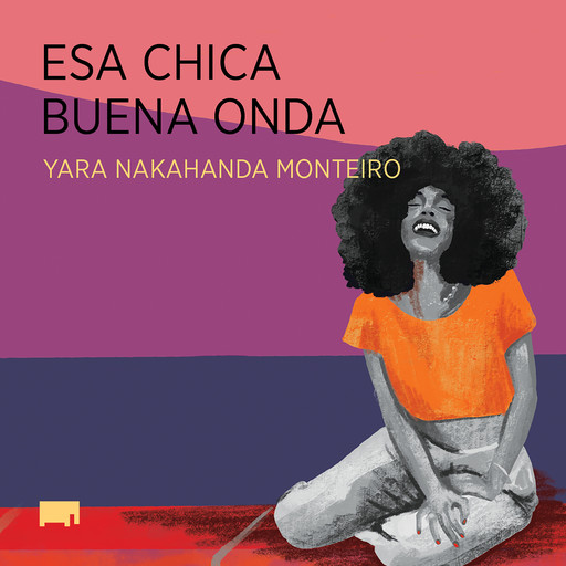 Esa chica buena onda, Yara Nahakanda Monteiro