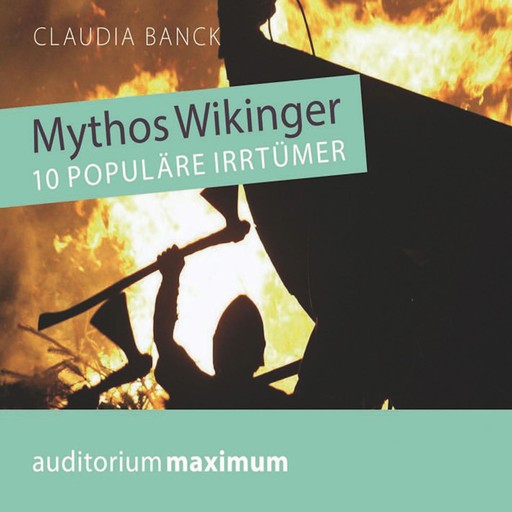 Mythos Wikinger (Ungekürzt), Claudia Banck