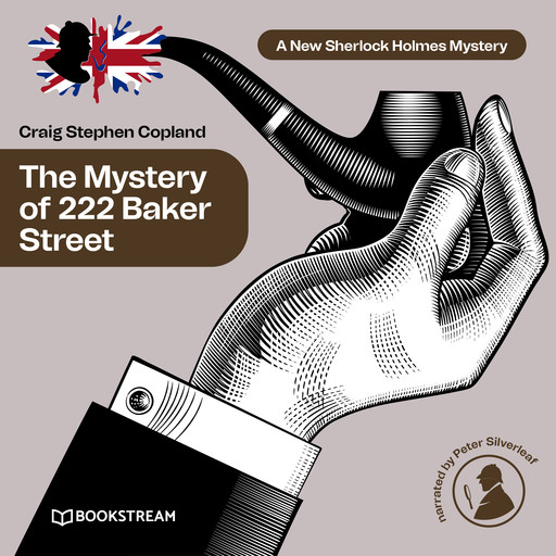 The Mystery of 222 Baker Street - A New Sherlock Holmes Mystery, Episode 28 (Unabridged), Arthur Conan Doyle, Craig Stephen Copland