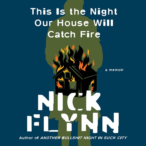 This Is the Night Our House Will Catch Fire, Nick Flynn