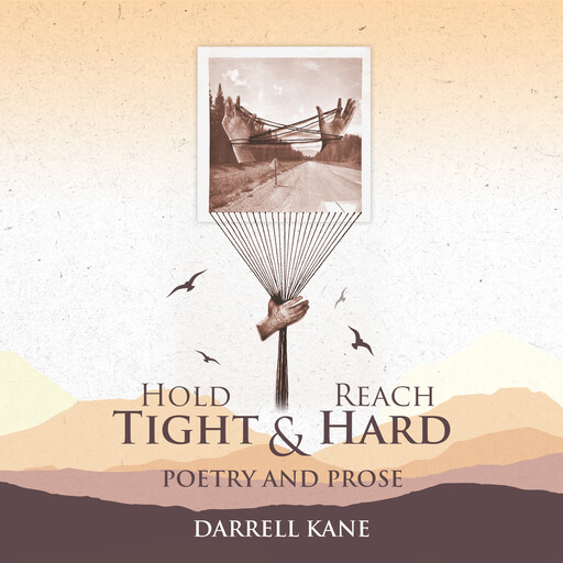 Hold Tight & Reach Hard, Darrell Kane