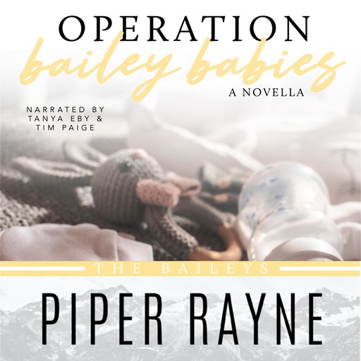 Operation Bailey Babies, Piper Rayne