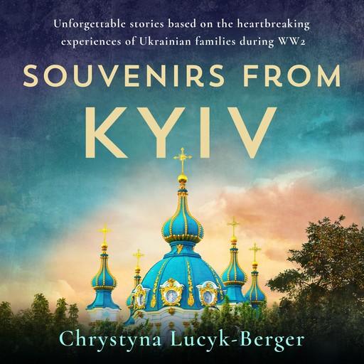 Souvenirs from Kyiv, Chrystyna Lucyk-Berger