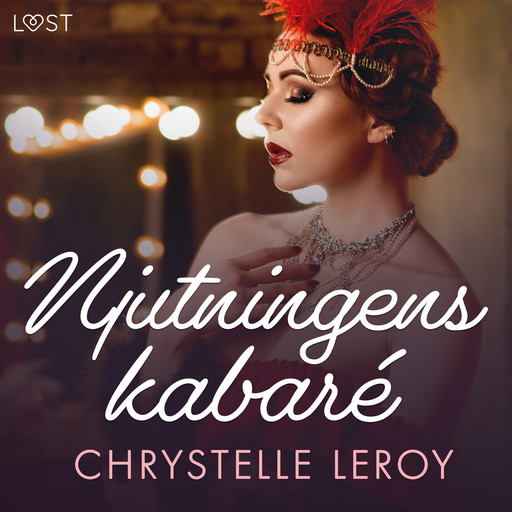 Njutningens kabaré - erotisk novell, Chrystelle Leroy
