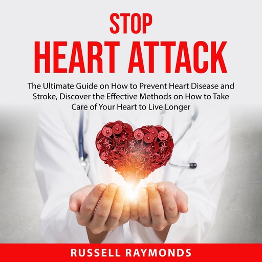 Stop Heart Attack, Russell Raymonds